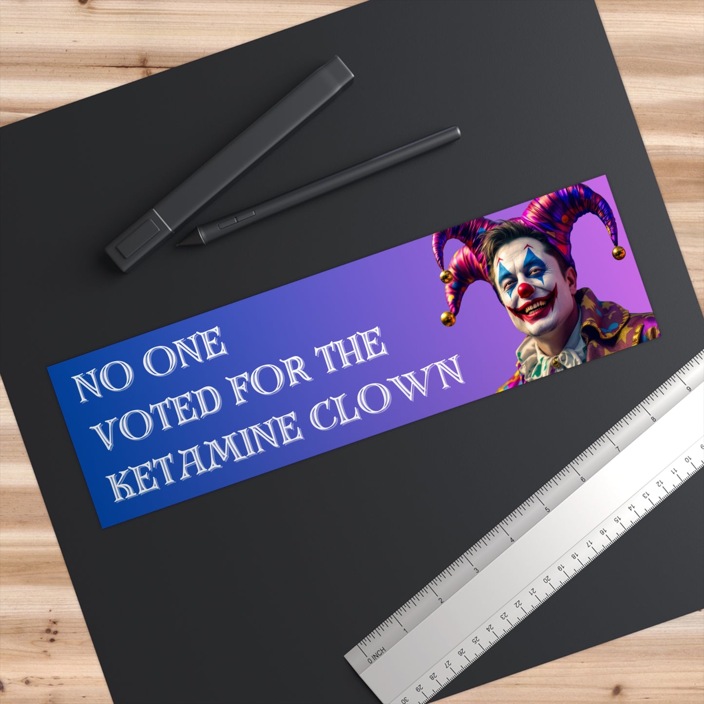 No One Voted for the Ketamine Clown Bumper Sticker – Bold Statements for Bold Protest