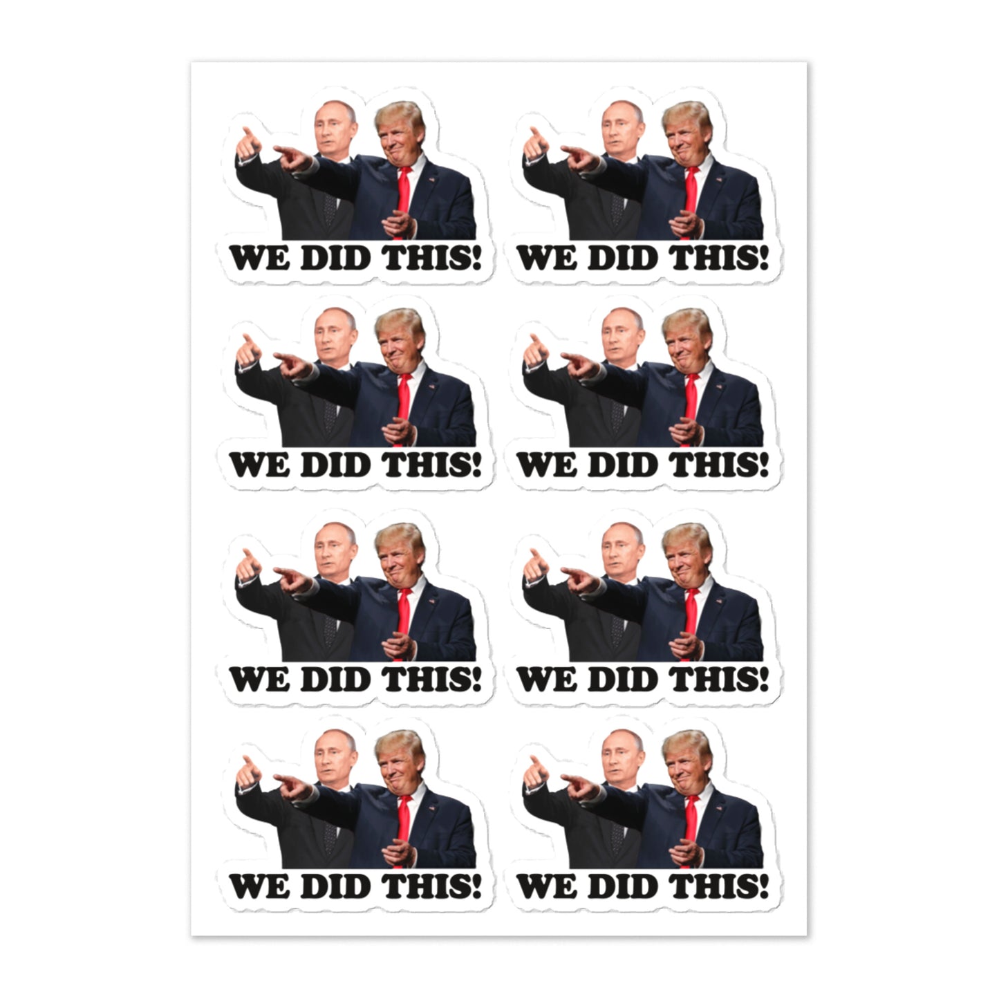 "We Did This!" Trump & Putin Sticker Sheet – Pack of 8 Protest Stickers